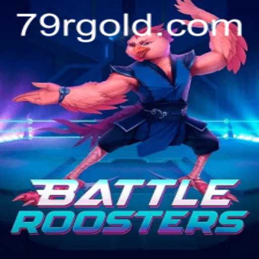BattleRoosters: A Thrilling Game Experience with 79R.COM