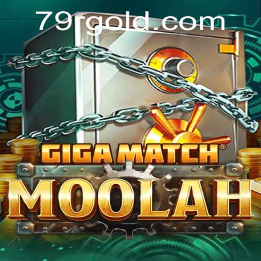GigaMatchMoolah: The Ultimate Gaming Experience with 79R.COM