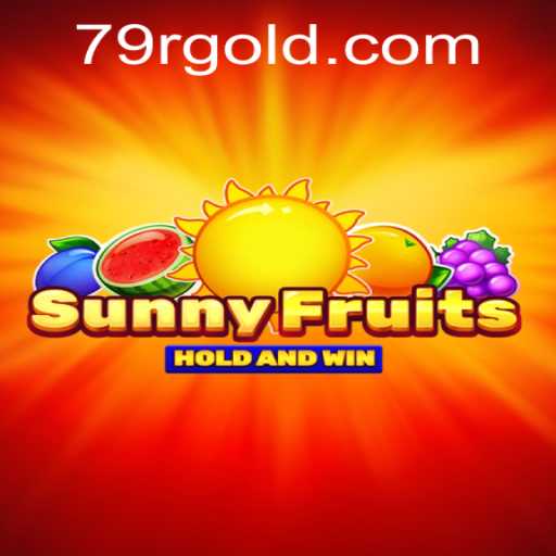SunnyFruits: A Vibrant Gaming Experience with 79R.COM
